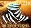 Dare Thiamma - دار تهيمان - Musique Afrique