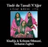 Tinde du Tassili - تسالي - Musique Touarg